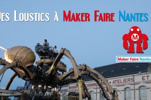 Maker Faire Nantes 2016 : le reportage vidéo Maker Faire Nantes 2016 : le reportage vidéo